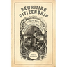 Rewriting Citizenship: Women, Race, and Nineteenth-Century Print Culture