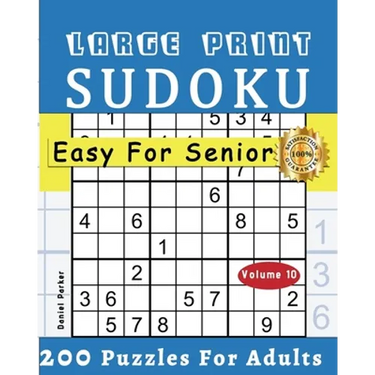 Large Print Easy Sudoku Puzzle Book For Seniors: 200 Sudoku Puzzles For Adults; Volume 10