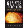 Giants In The Land: The Coming Nephilim