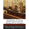 Introduction to System Health Engineering and Management in Aerospace