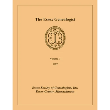 The Essex Genealogist, Volume 7, 1987