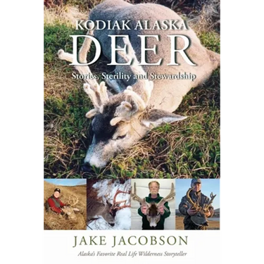 Kodiak Alaska Deer: Stories, Sterility and Stewardship