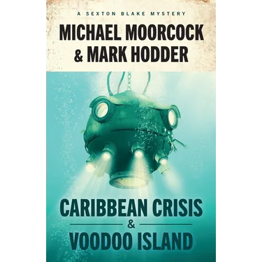 Sexton Blake: Caribbean Crisis & Voodoo Island