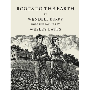 Roots to the Earth: Poems and a Story