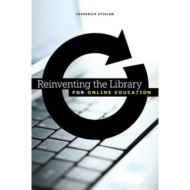 Reinventing the Library for Online Education