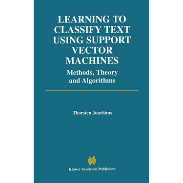 Learning to Classify Text Using Support Vector Machines