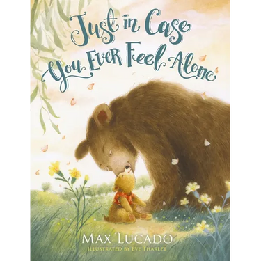 Just in Case You Ever Feel Alone