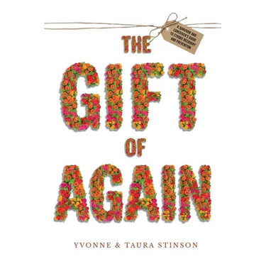 The Gift of Again: A Survivor and Caregiver's Guide to Stroke Recovery and Prevention
