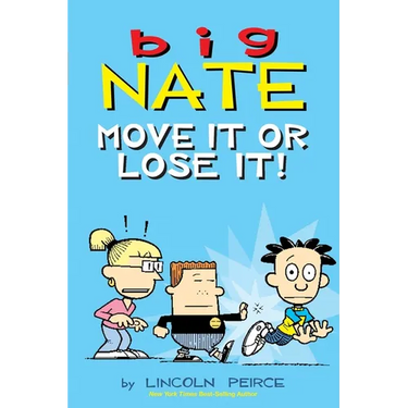 Big Nate: Move It or Lose It!: Volume 29