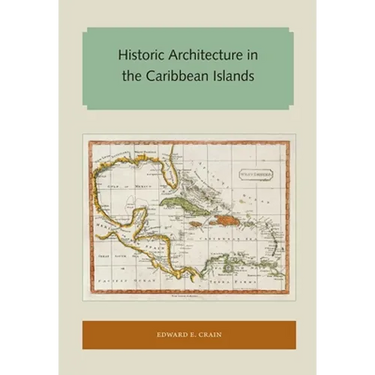 Historic Architecture in the Caribbean Islands