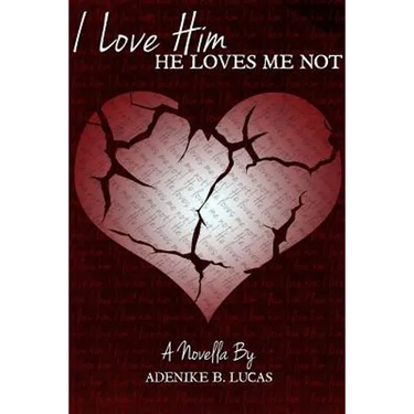 I Love Him, He Loves Me Not