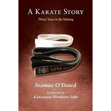 A Karate Story: Thirty Years in the Making