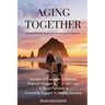 Aging Together: A Guide for Seniors and Caregivers