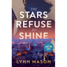 The Stars Refuse to Shine