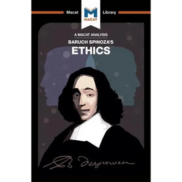 An Analysis of Baruch Spinoza's Ethics