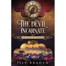 The Devil Incarnate