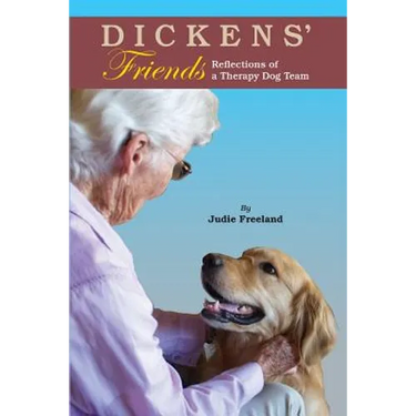 Dickens' Friends: Reflections of a Therapy Dog Team