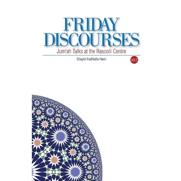Friday Discourses: Volume 1
