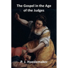 The Gospel in the Age of the Judges