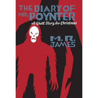 The Diary of Mr. Poynter: A Ghost Story for Christmas