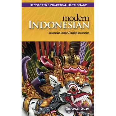 Modern Indonesian-English/English-Indonesian Practical Dictionary