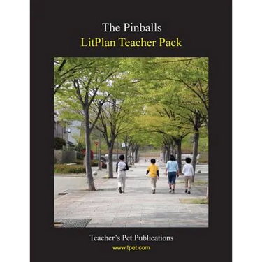 Litplan Teacher Pack: The Pinballs