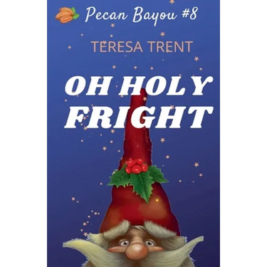 Oh Holy Fright