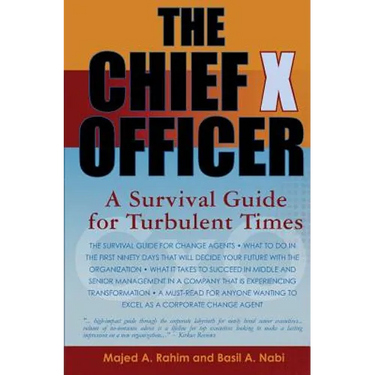 The Chief X Officer: A survival Guide for Turbulent Times