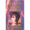 Right-Brain Learning in 30 Days: The Whole Mind Program