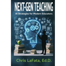 Next-Gen Teaching: AI Strategies for Modern Educators
