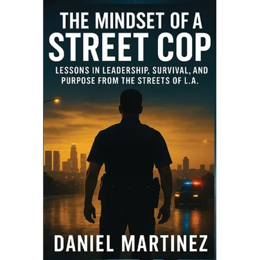 The Mindset of a Street Cop