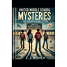 United Middle School Mysteries- The Disappearing Letter
