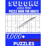 Sudoku: Large print puzzle Book for adults. 1000 Sudoku hard to extreme puzzles: 1000 sudoku hard to extreme puzzles Book for