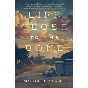 Life Close to the Bone
