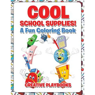 Cool School Supplies! A Fun Coloring Book