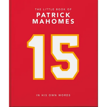 The Little Book of Patrick Mahomes: In His Own Words