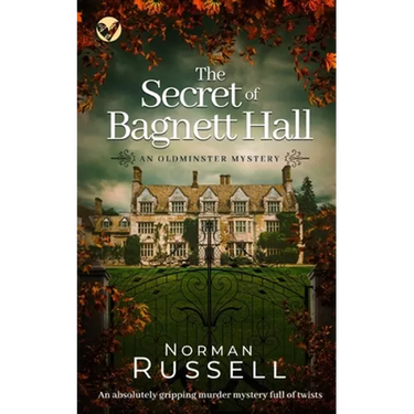 THE SECRET OF BAGNETT HALL an absolutely gripping murder mystery full of twists