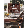 Come and Be Filled: Feasting with Jesus in His Word
