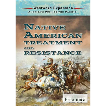 Native American Treatment and Resistance