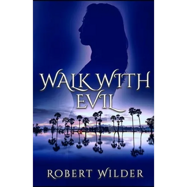 Walk with Evil