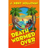 Death Warmed Over: A Grim Days Mystery