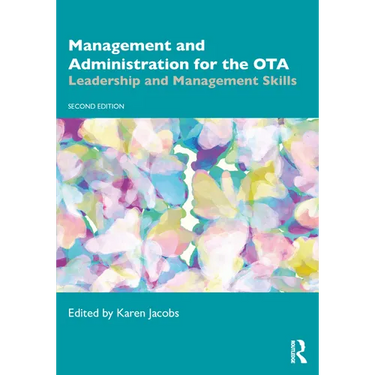 Management and Administration for the Ota: Leadership and Management Skills