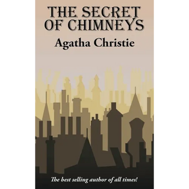 The Secret of Chimneys: A Positronic Book