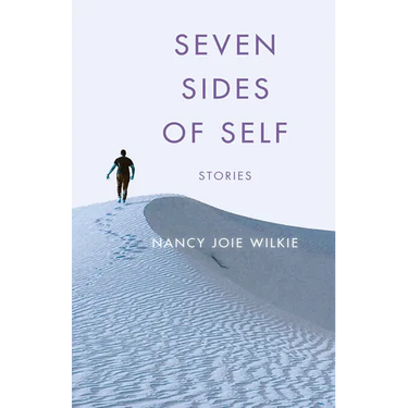 Seven Sides of Self: Stories