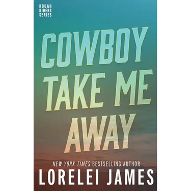 Cowboy Take Me Away