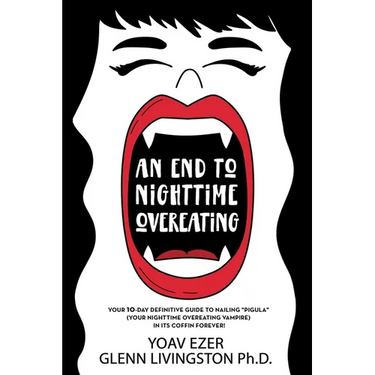 An End to Nighttime Overeating: Your 10-Day Definitive Guide