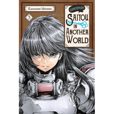 Handyman Saitou in Another World, Vol. 3: Volume 3