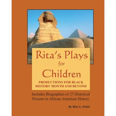 Rita's Plays For Children: Productions For Black History Month and Beyond
