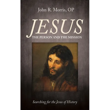Jesus: The Person and the Mission