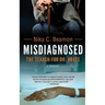 Misdiagnosed: The Search for Dr. House